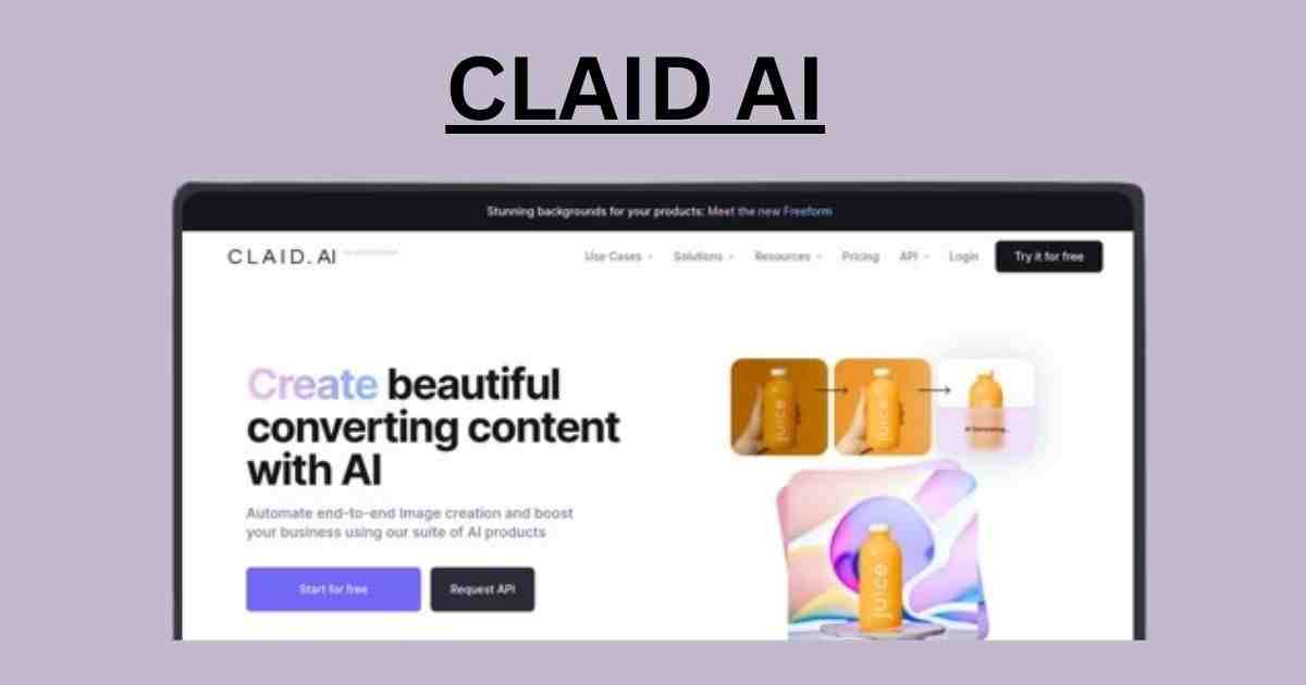 You are currently viewing Claid AI: Revolutionizing Product Photography